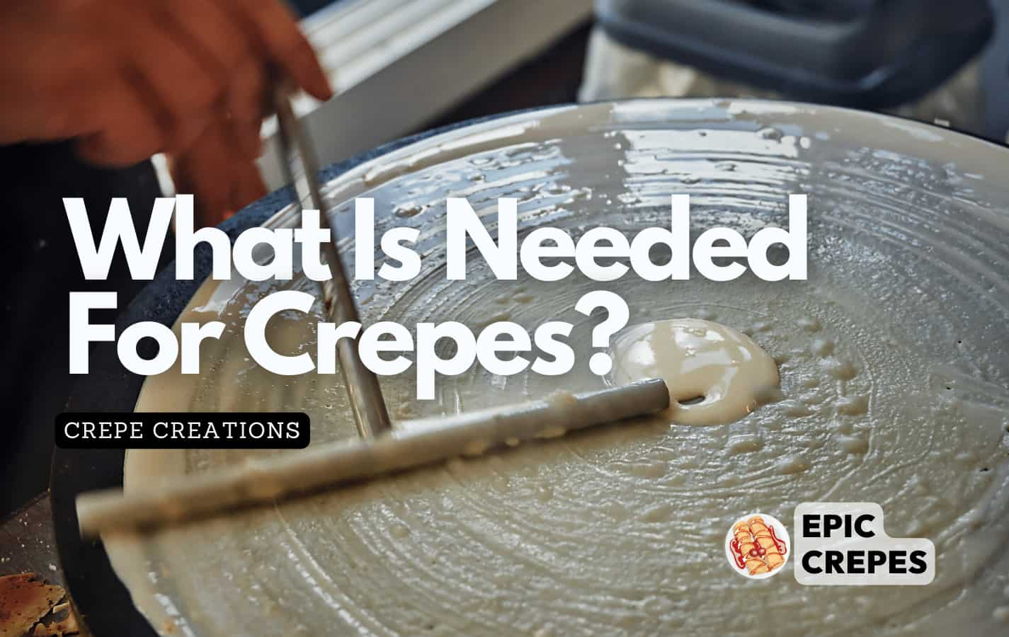 Crepes being made on a crepe maker